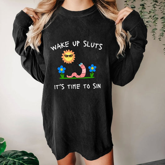 Wake Up Sluts Washed Long Sleeve Tee
