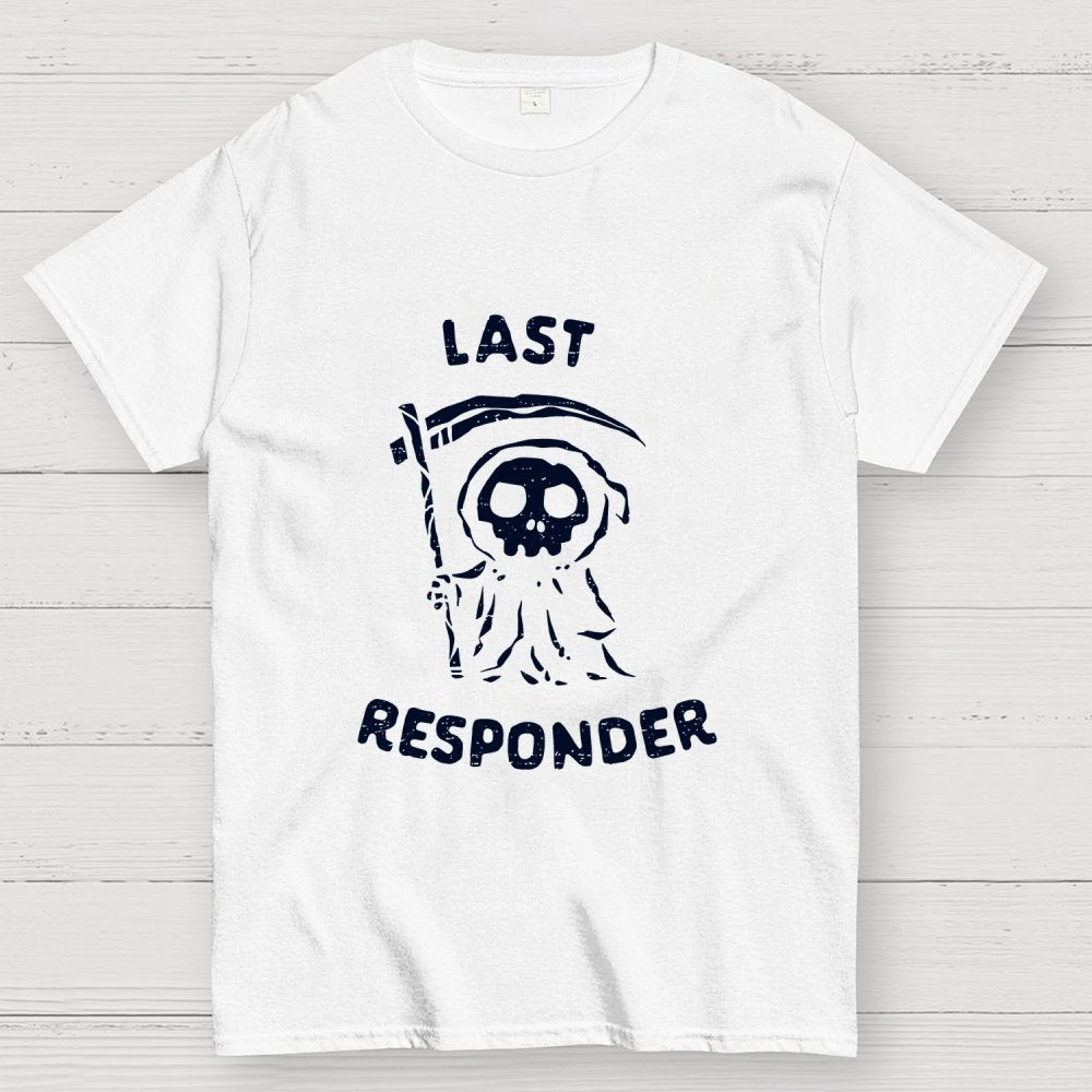 The Last Responder Unisex Geek T-Shirt