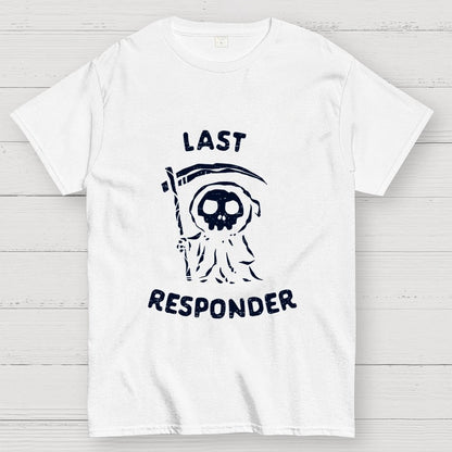 The Last Responder Unisex Geek T-Shirt