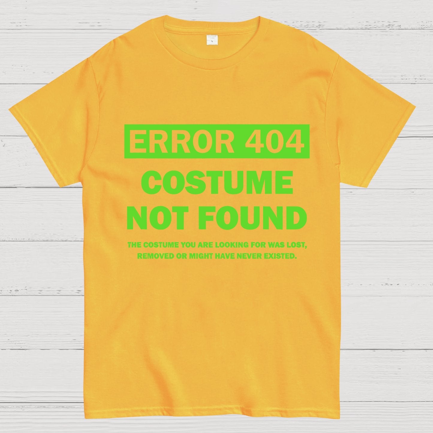 Error 404 Costume Not Found Nerdy T-Shirt