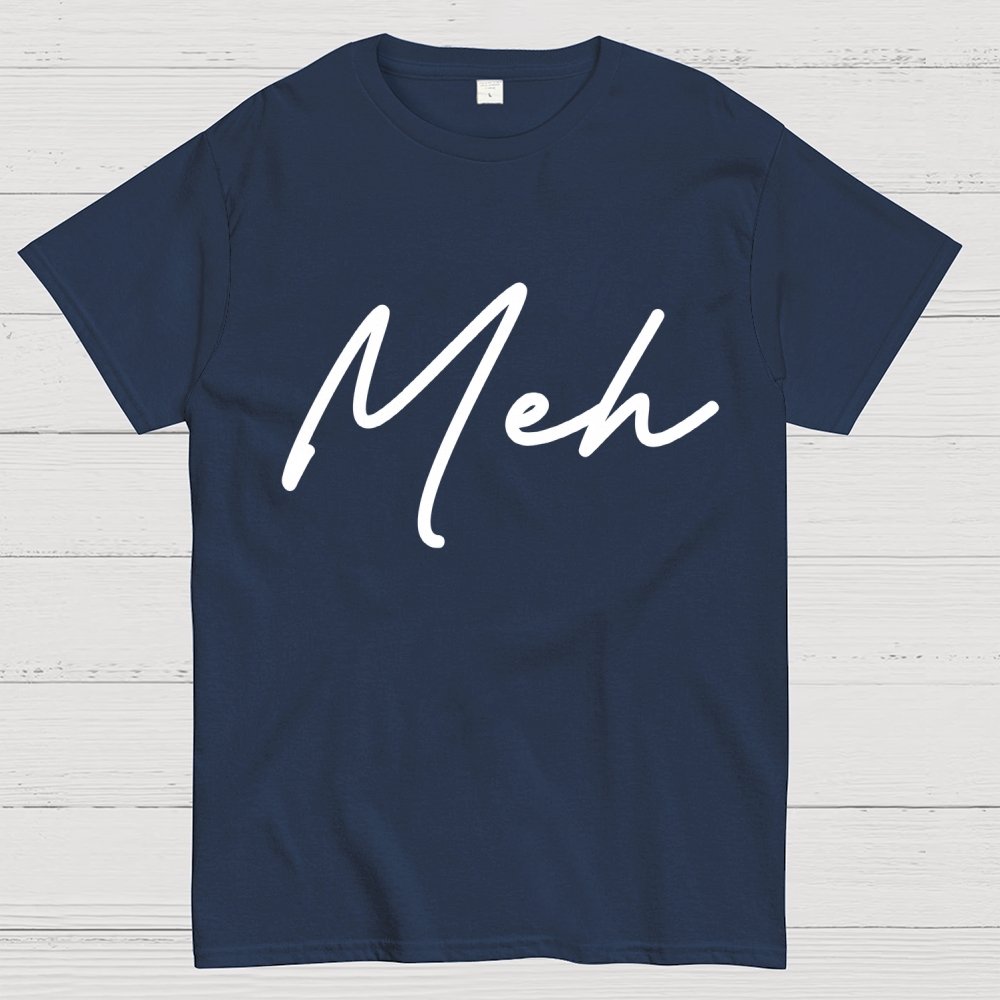 Meh. Geek T-Shirt