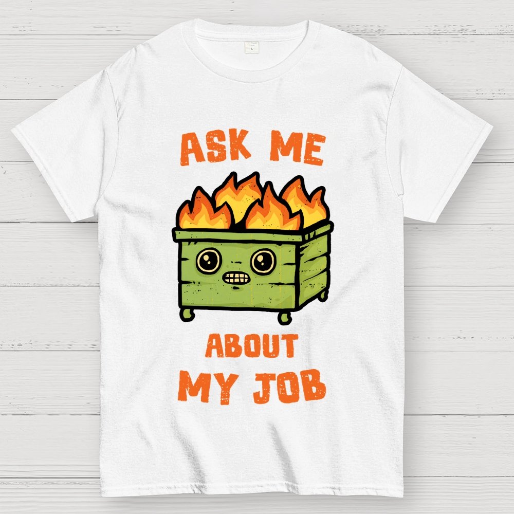 Ask Me About My Job Geek T-Shirt