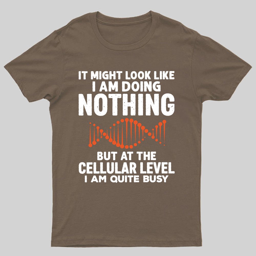 It Might Look Like I Am Doing Nothing Geeky T-Shirt