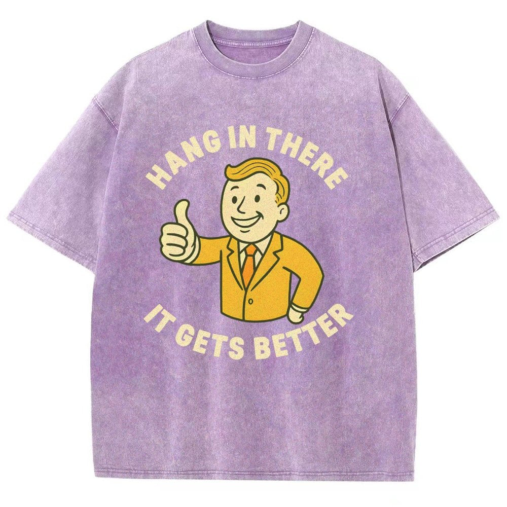 Hang in There It Gets Better Vintage Distressed T-shirt