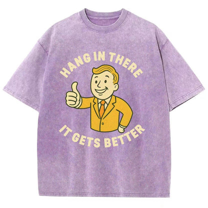 Hang in There It Gets Better Vintage Distressed T-shirt