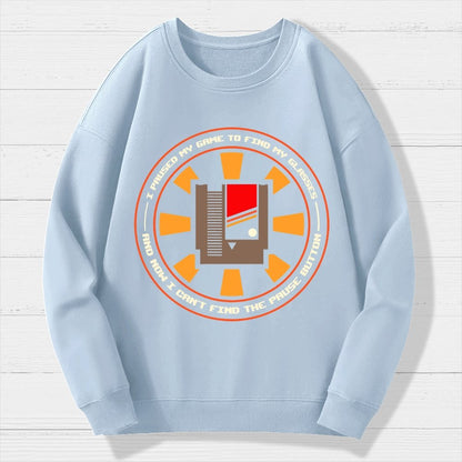 I Paused My Level To Find My Glasse Geek Cotton Sweatshirt
