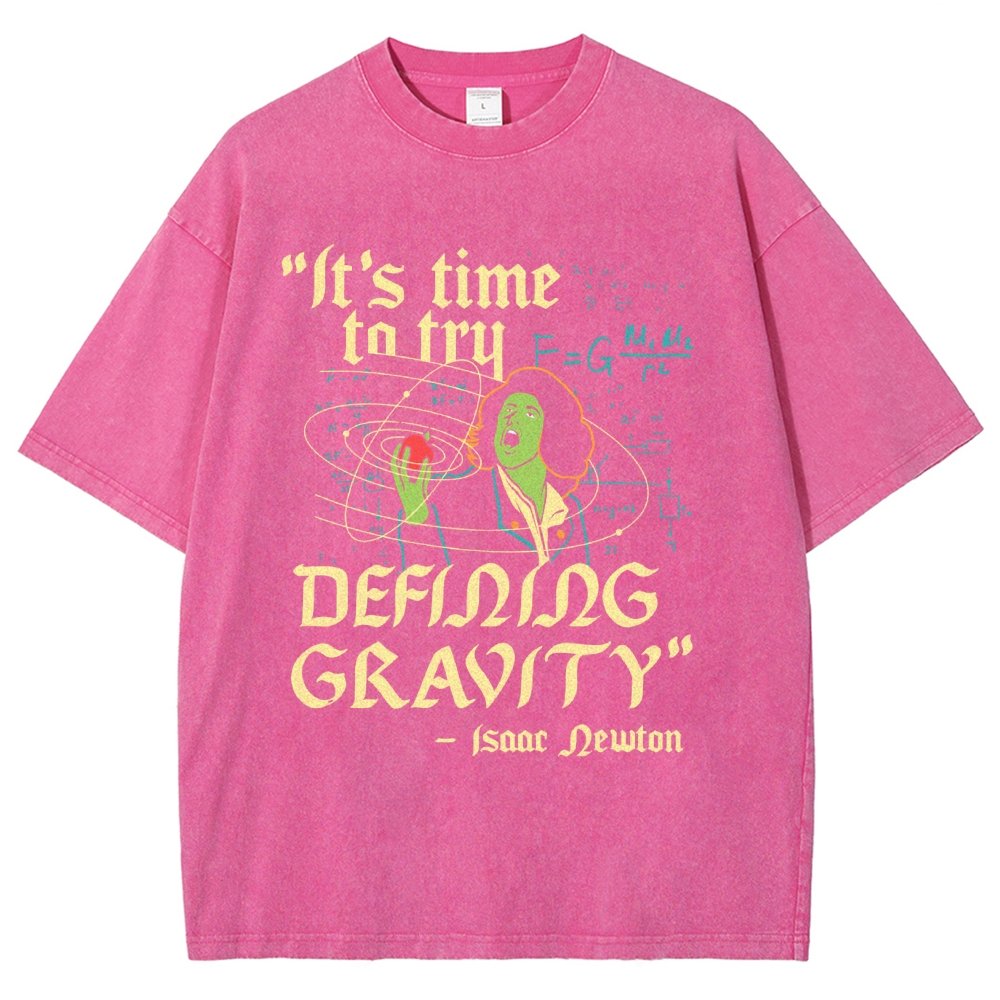 It's Time To Try Defining Gravity Vintage Distressed T-shirt