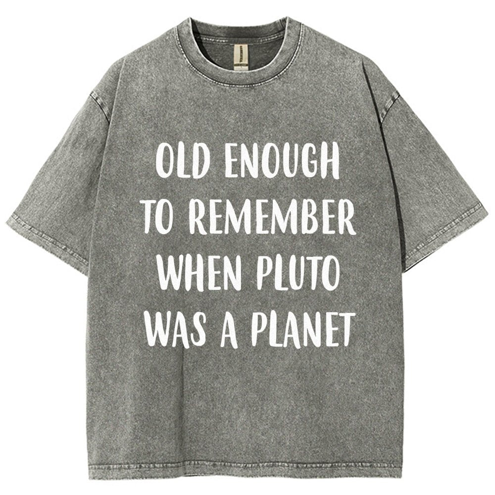 Old Enough To Remember When Pluto Was A Planet Vintage Distressed T-shirt