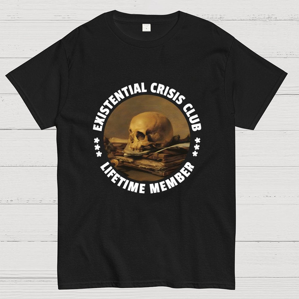 Existential Crisis Club - Lifetime Member Geek T-Shirt
