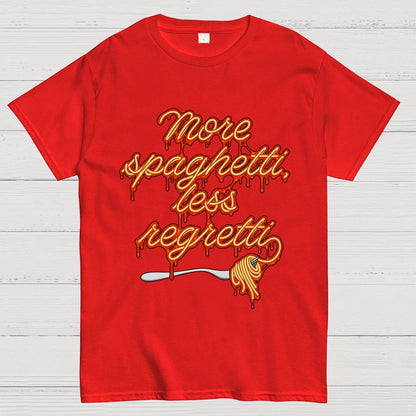 More Spaghetti Less Regretti Geek T-Shirt