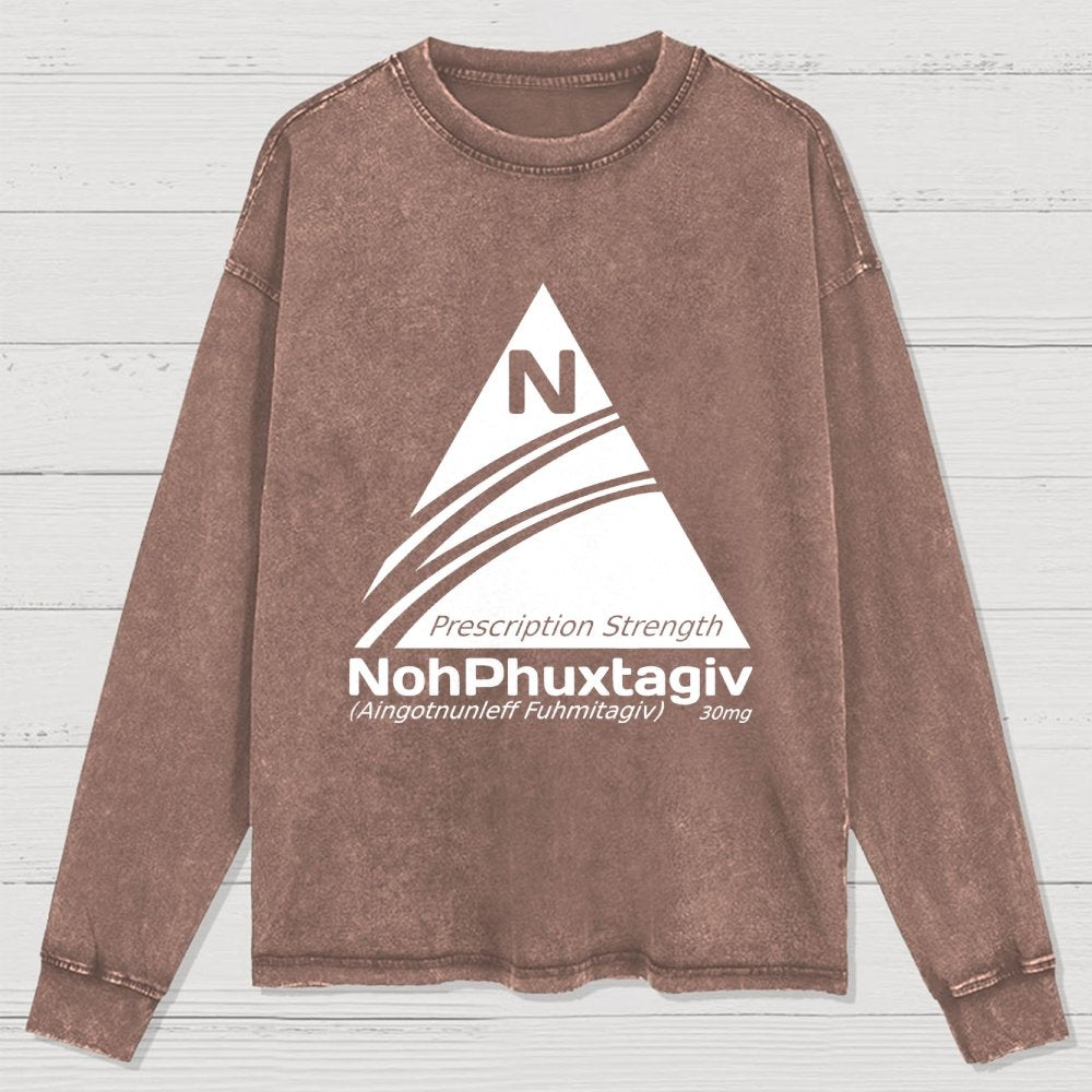 Prescription Strength NohPhuxtagiv Washed Long Sleeve Tee