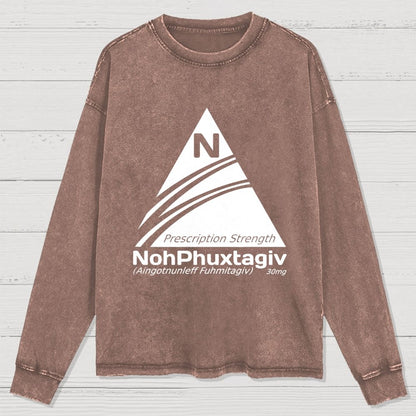 Prescription Strength NohPhuxtagiv Washed Long Sleeve Tee