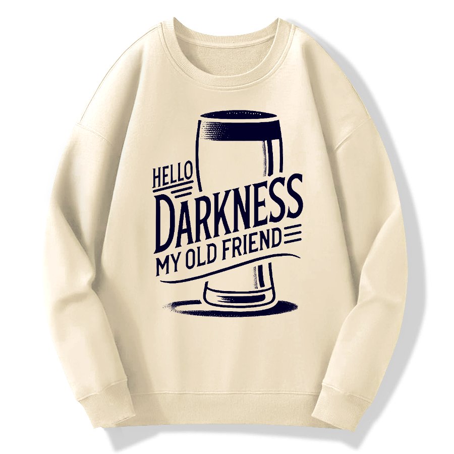 Hello Darkness My Old Friend Nerdy Graphic Geek Cotton Sweatshirt