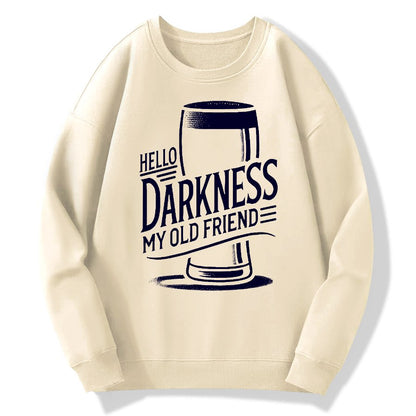 Hello Darkness My Old Friend Nerdy Graphic Geek Cotton Sweatshirt
