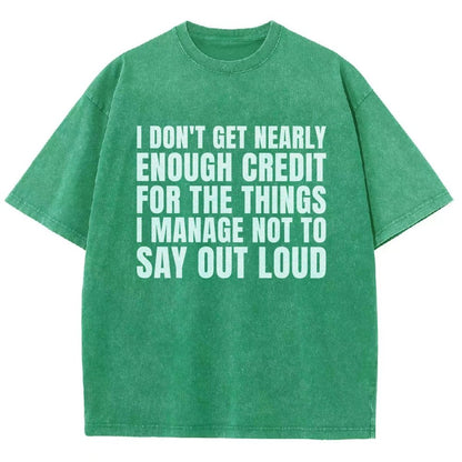 I Don't Get Nearly Enough Credit Vintage Distressed T-shirt