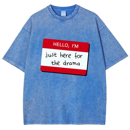 Hello I'm Here for Drama Vintage Distressed T-shirt