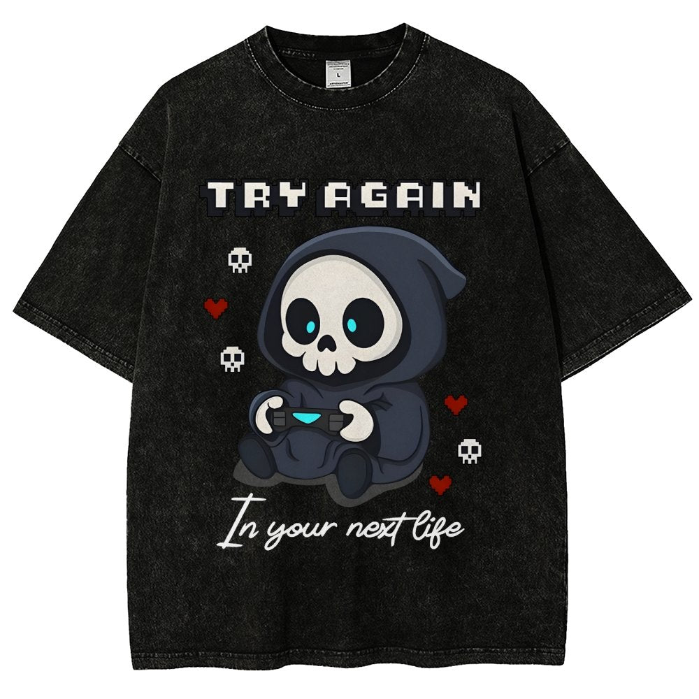 Try Again in your next life Vintage Distressed T-shirt
