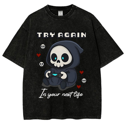 Try Again in your next life Vintage Distressed T-shirt