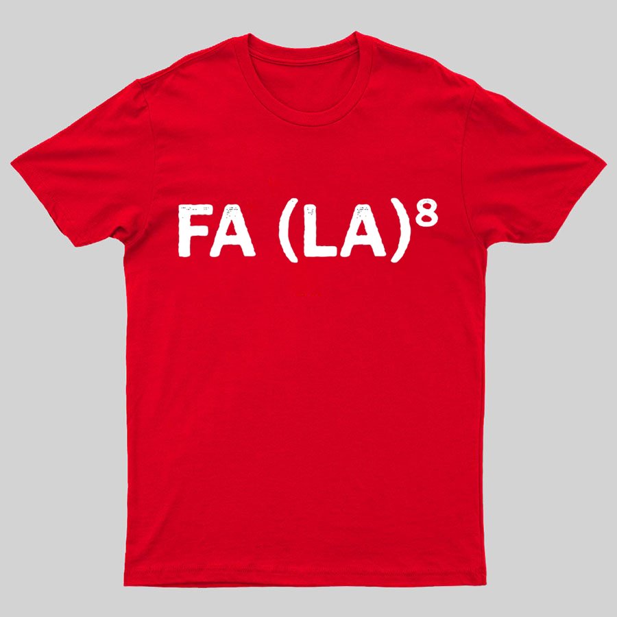 FA (LA)8 Geeky T-Shirt
