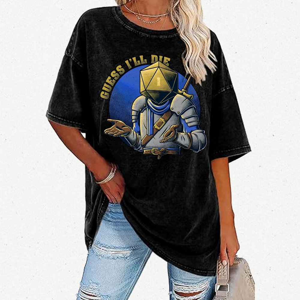 Guess I'll Die Vintage Distressed T-shirt