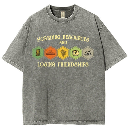 Hoarding Resources And Losing Friends Vintage Distressed T-shirt