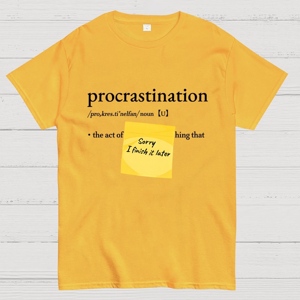 Procrast... Nah I'll Do It Later Geek T-Shirt