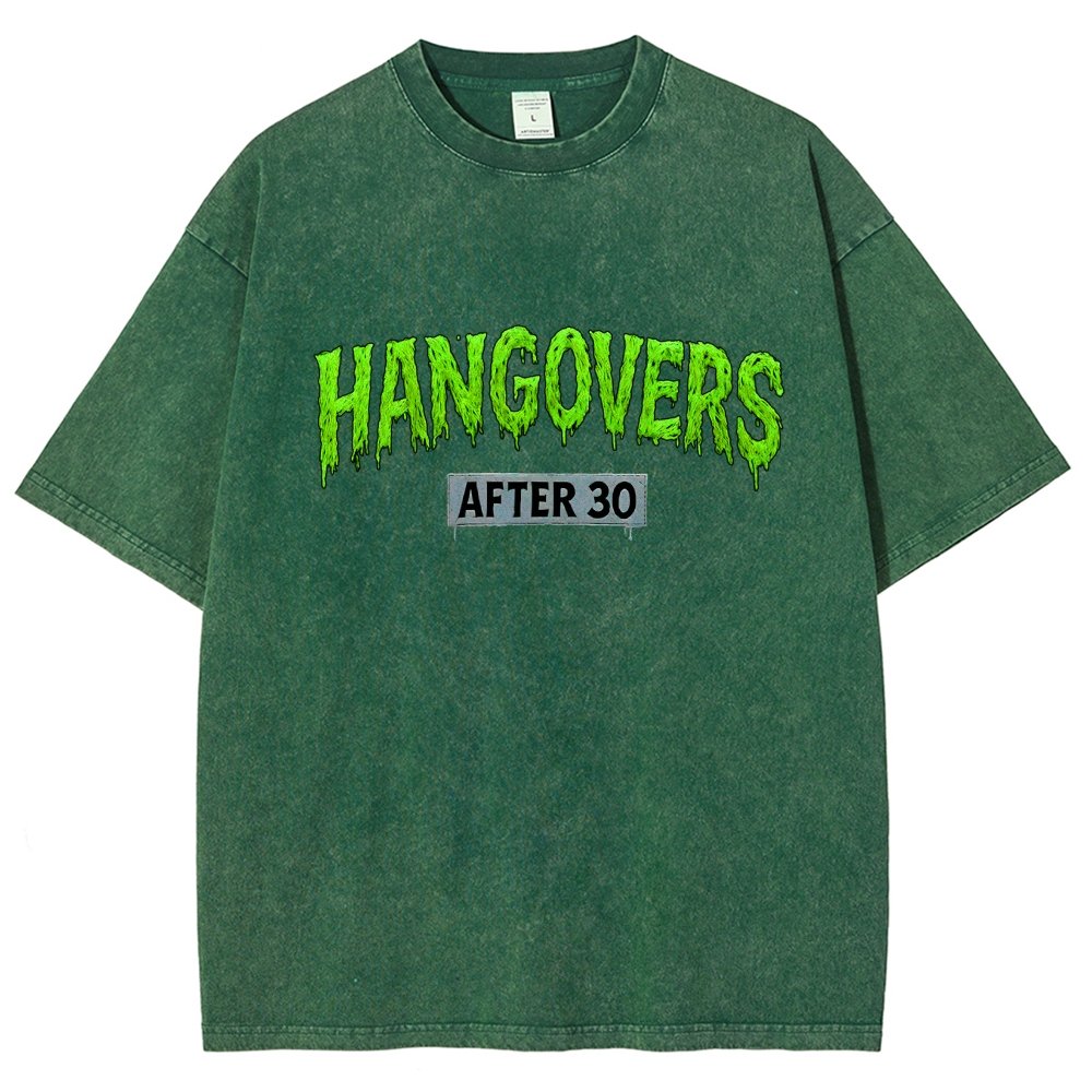 Hangovers !!! (After 30) Vintage Distressed T-shirt