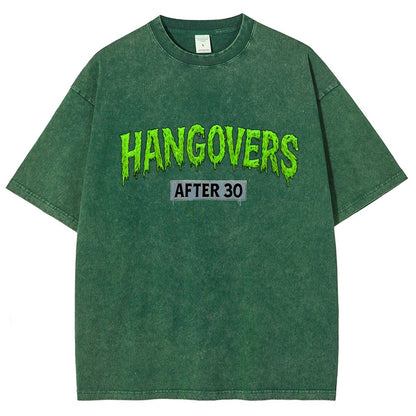Hangovers !!! (After 30) Vintage Distressed T-shirt