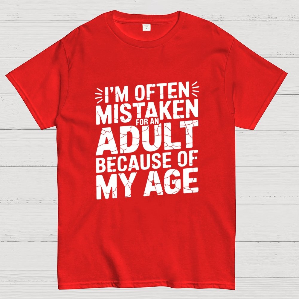 I'm Often Mistaken For An Adult Geek T-Shirt