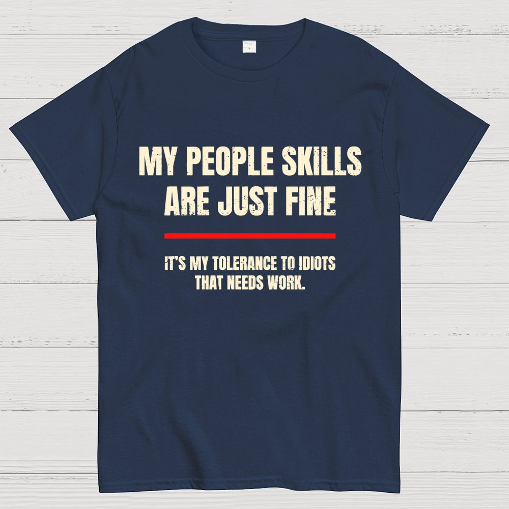 My People Skills Are Fine Geek T-Shirt
