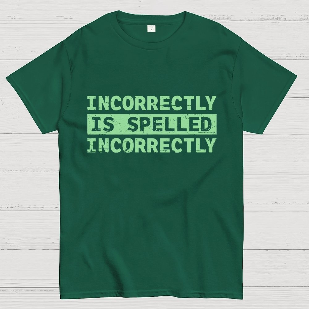 Incorrectly Geek T-Shirt