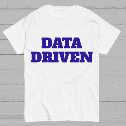 Data Driven Geek T-Shirt