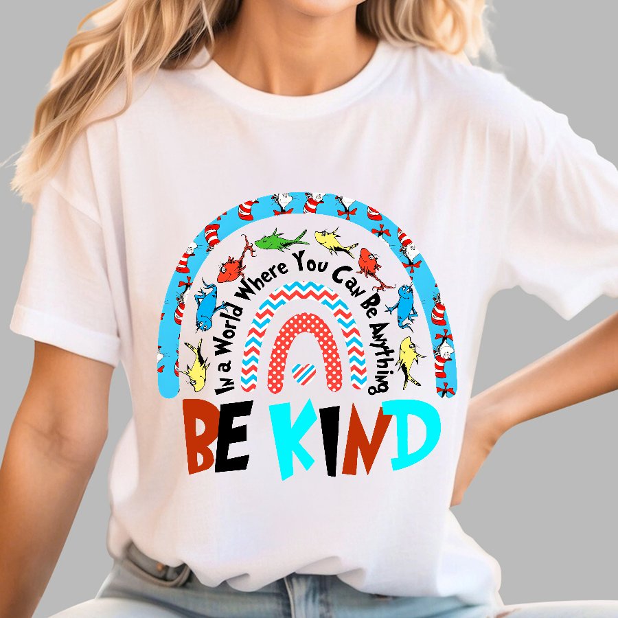 In a World Where You Can Be Anything Be Kind Geek T-Shirt