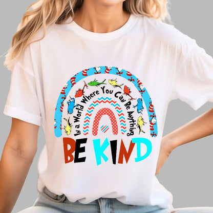 In a World Where You Can Be Anything Be Kind Geek T-Shirt