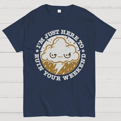Weekend Ruiner Geek T-Shirt