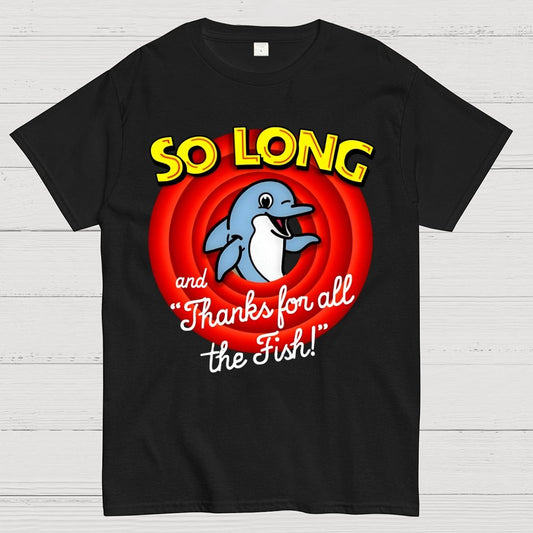 So Long And Thanks For All The Fish Geek T-Shirt
