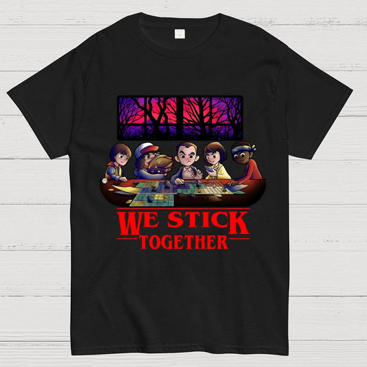 We stick Together Geek T-Shirt