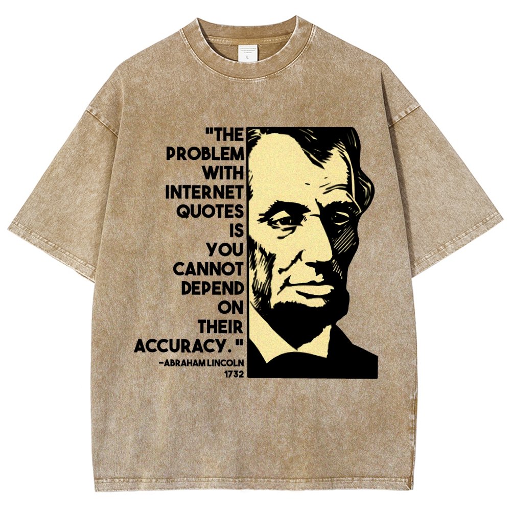 Abraham Lincoln Internet Quote Vintage Distressed T-shirt