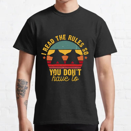 I Read The Rules So You Don't Have To Board Game Geeky T-Shirt