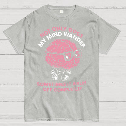 My Mind Wanders Geek T-Shirt