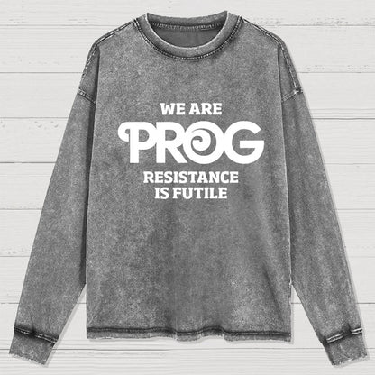 We Are Resistance Is Futile Washed Long Sleeve Tee (Modified to Avoid Copyright)