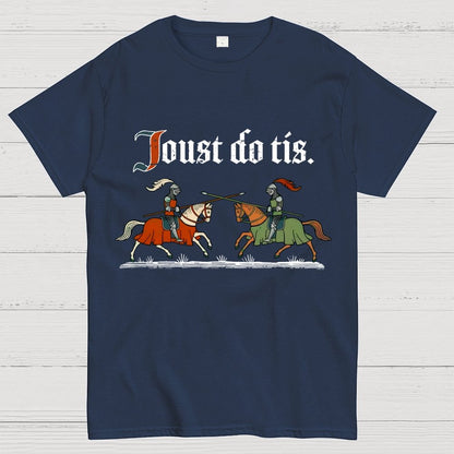 Joust Do Tis Geek T-Shirt