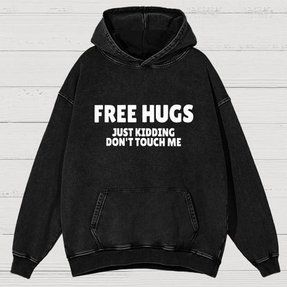 Free Hugs Just Kidding Don't Touch Me Vintage Distressed Hoodie