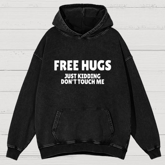 Free Hugs Just Kidding Don't Touch Me Vintage Distressed Hoodie