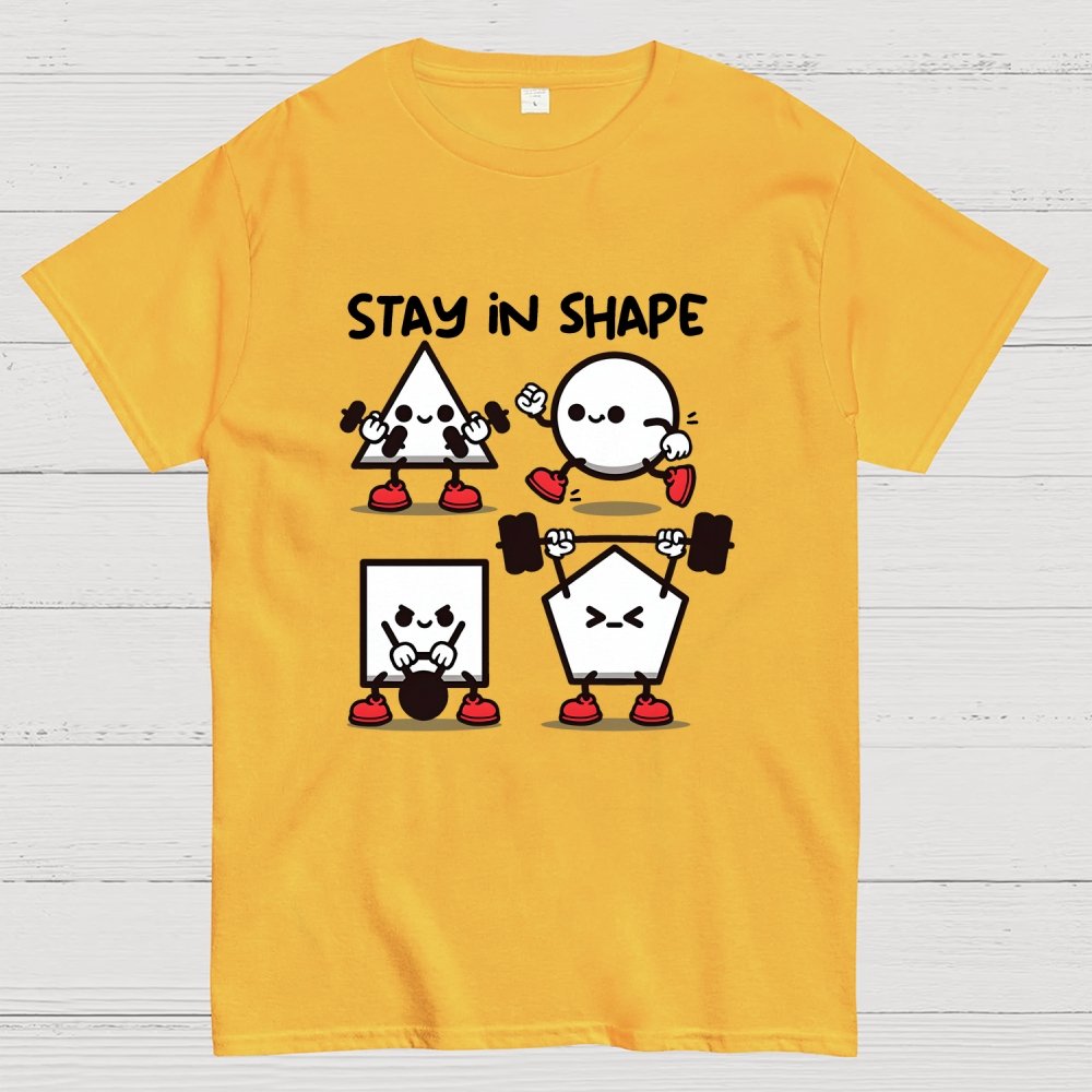 Stay In Shape Geek T-Shirt