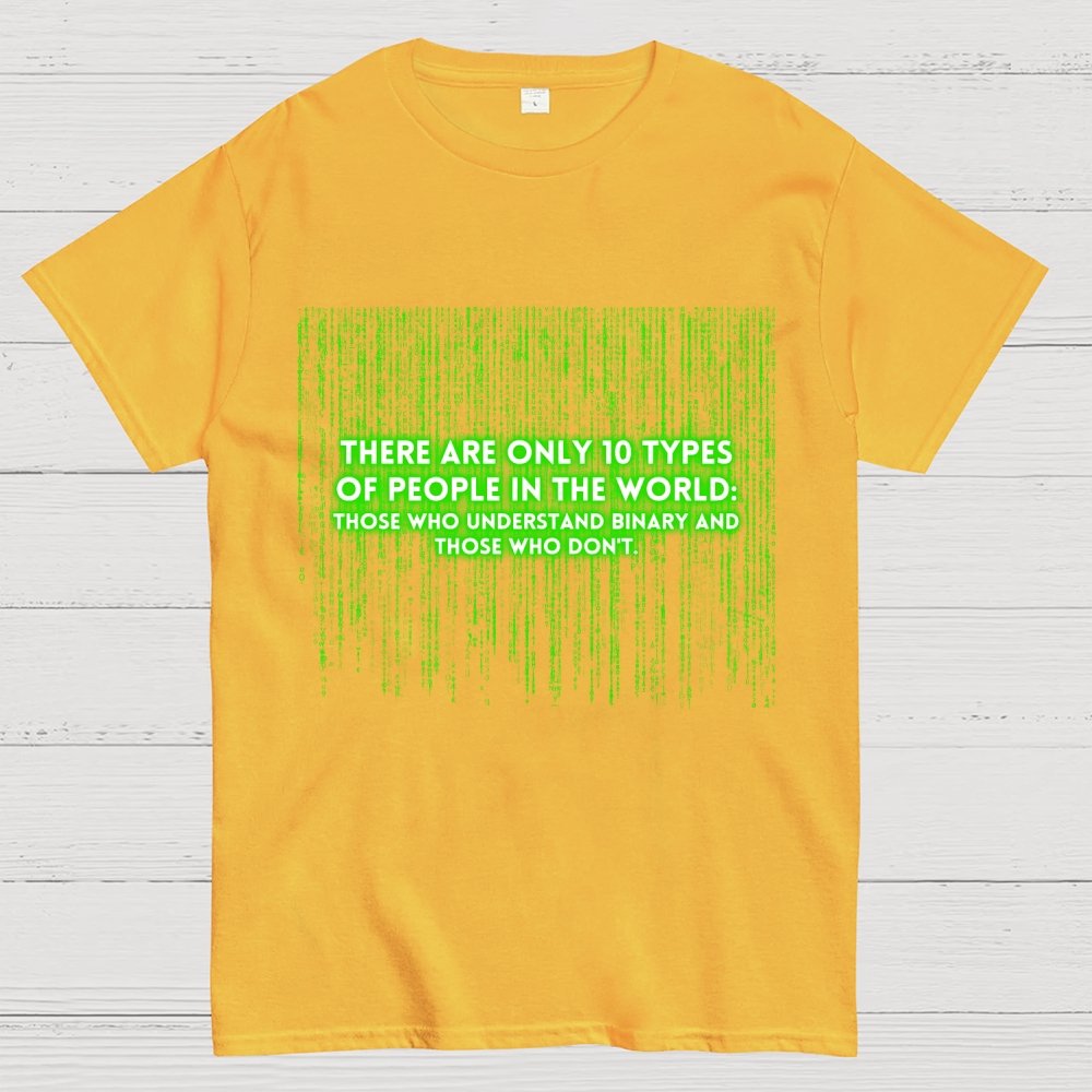 There Are 10 Types Of People Geek T-Shirt