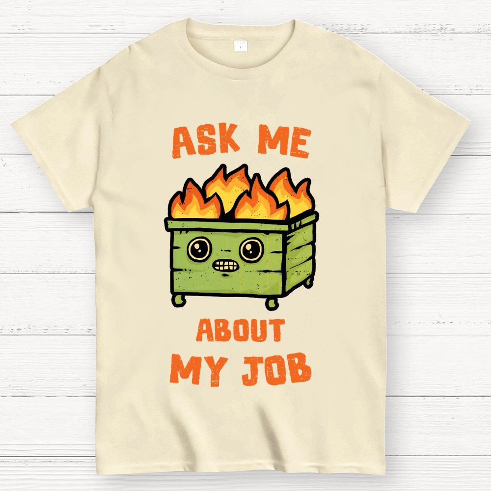 Ask Me About My Job Geek T-Shirt