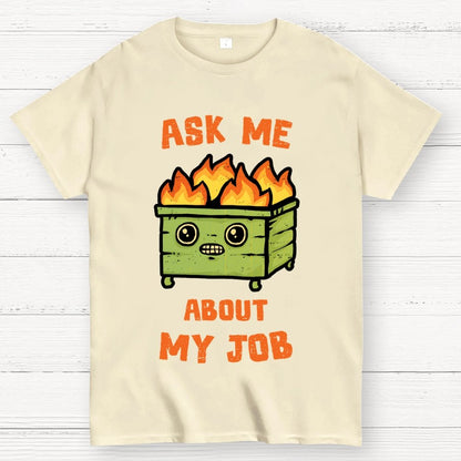 Ask Me About My Job Geek T-Shirt