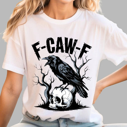 F-Caw-F , Funny Raven Design Geek T-Shirt