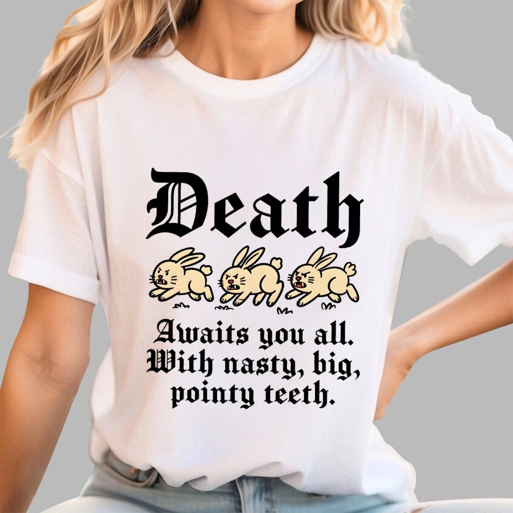 Death Awaits You All Geek T-Shirt